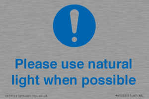 Please use natural light when possible